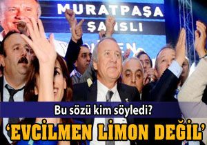 DSP Genel Başkanı Türker; Evcilmen  Ben limon değilim  dedi