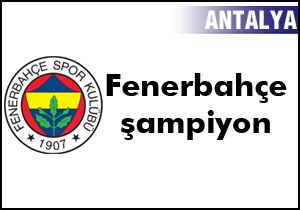 U15 te şampiyon Fenerbahçe