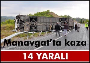Manavgat ta kaza; 14 yaralı