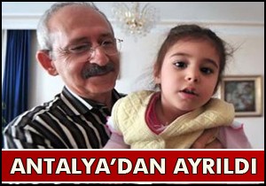 Kılıçdaroğlu Antalya dan ayrıldı
