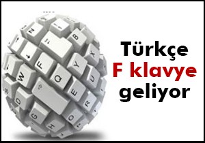 Türkçe F klavye geliyor
