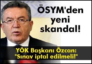 YÖK Başkanı Özcan: 