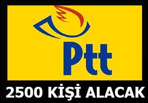 PTT 2500 personel alacak