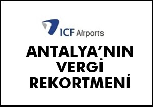 Antalya nın vergi rekortmeni Fraport IC