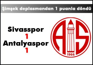 Sivasspor 1 - Antalyaspor 1 