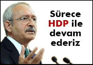 HDP ile devam edilir