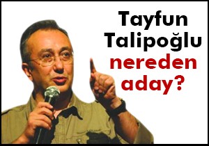 Tayfun Talipoğlu Aydın dan aday