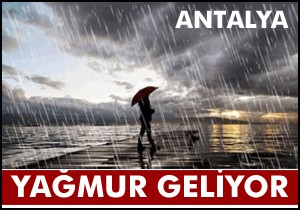 Antalya da yağmur bekleniyor