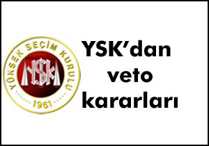 YSK dan veto kararları