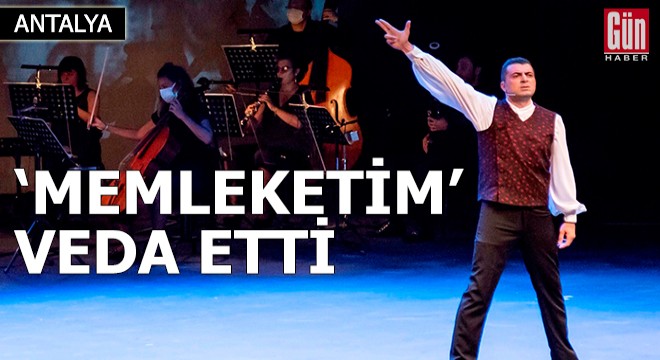 'Memleketim' veda etti