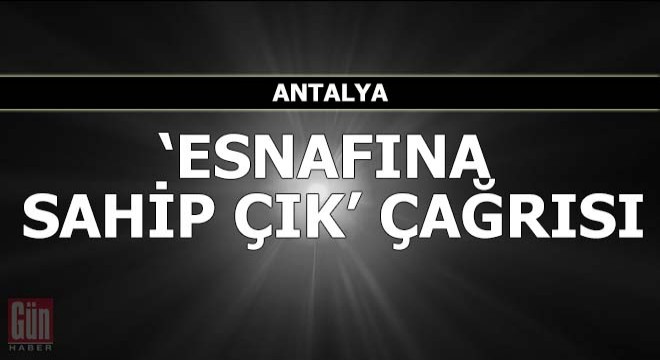 'Ramazan'da esnafına sahip çık' çağrısı