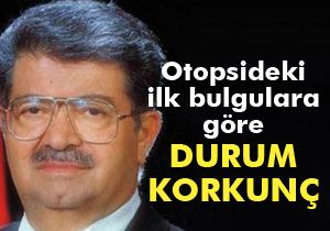 Özal'ın otopsisinden ilk sonuçlar: Durum vahim