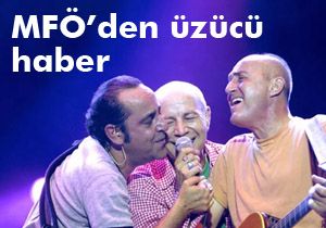 MFÖ'den üzücü haber