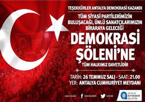 Antalya'da demokrasi şöleni yaşanacak