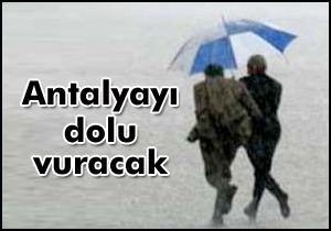 Antalya'da şiddetli yağış uyarısı