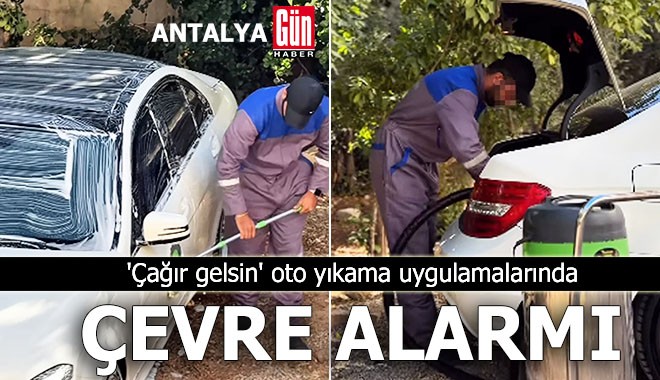 'Çağır gelsin' oto yıkama uygulamalarında çevre alarmı