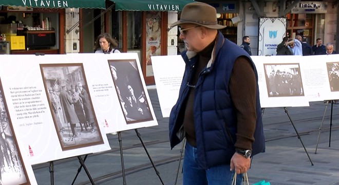  Dünyanın Gözünden Atatürk  İstiklal Caddesi nde sergilendi