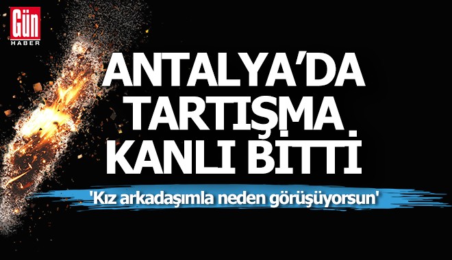 'Kız arkadaşımla neden görüşüyorsun' tartışmasında pompalı tüfekle vurulup, yaralandı