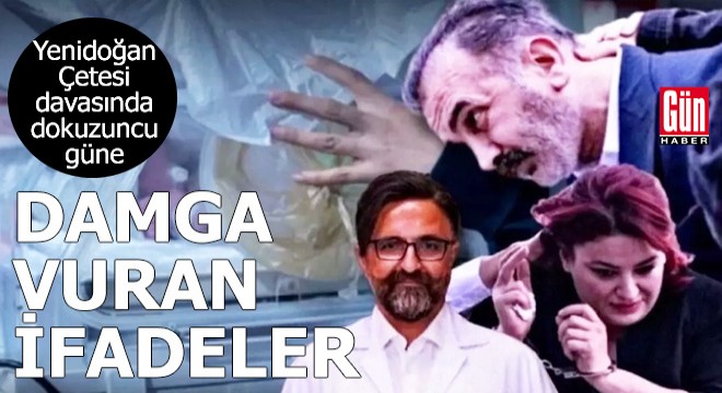  Yenidoğan Çetesi  davasında 9 uncu gün