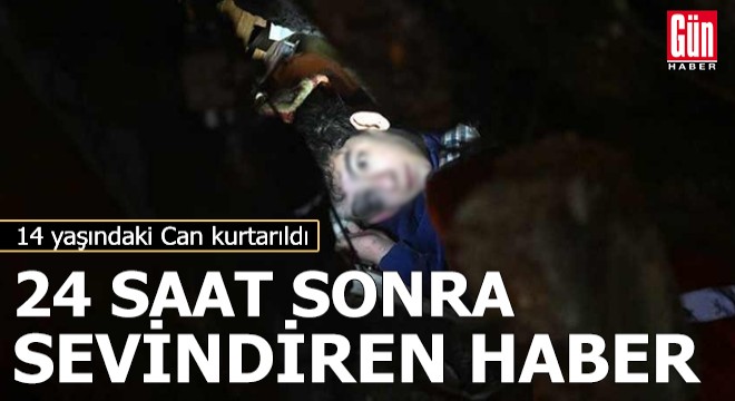 14 yaşındaki Can, enkazdan 24 saat sonra sağ çıkarıldı