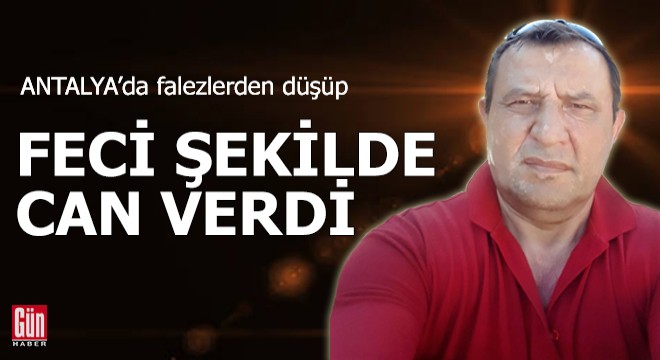 20 metrelik falezlerden düşüp feci şekilde can verdi