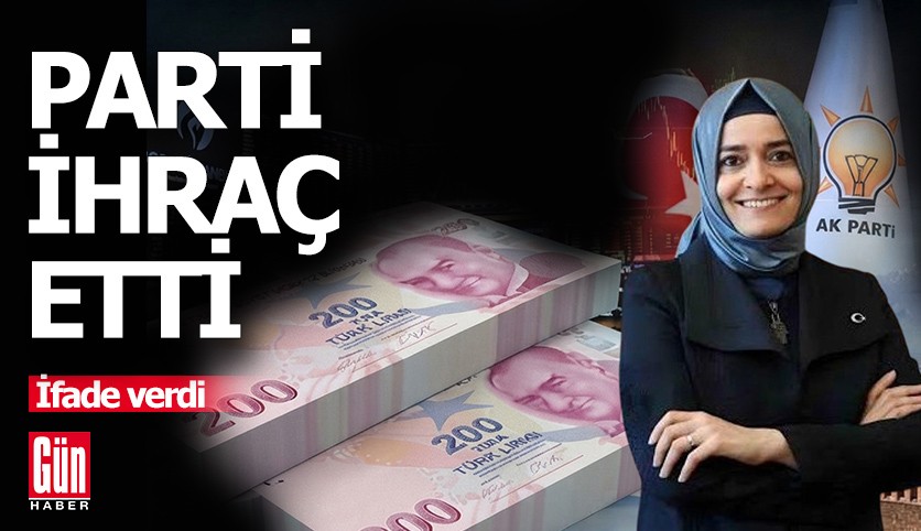 Ak Parti Fatma Betül Sayan'ı partiden ihraç etti