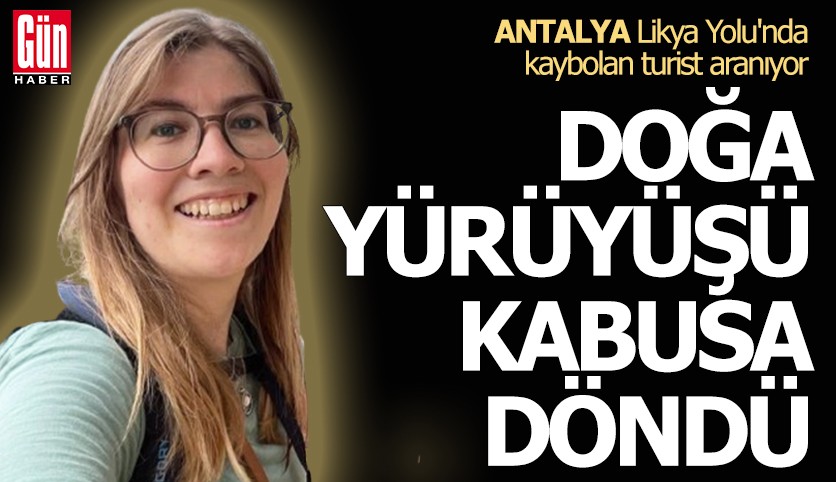 Antalya Likya Yolu'nda kaybolan turist aranıyor