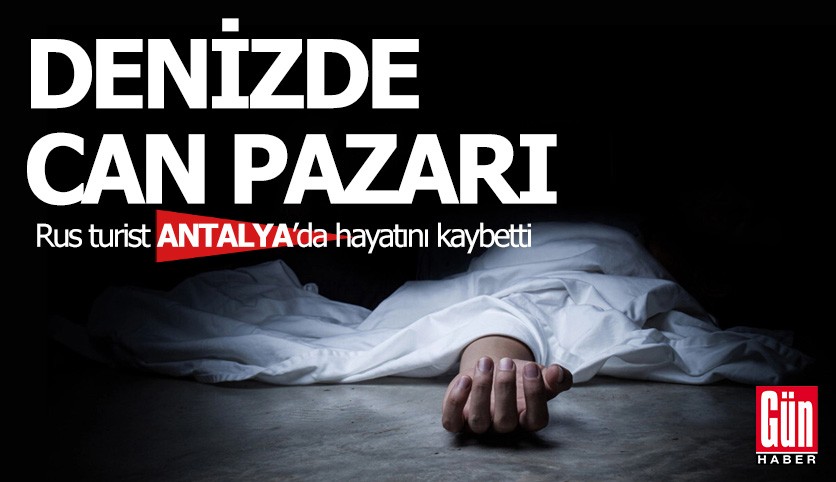 Antalya'da denizde can pazarı