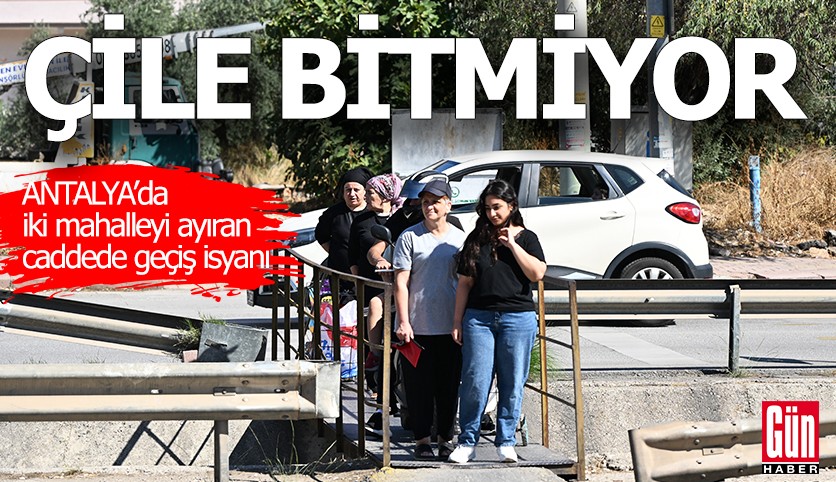 Antalya'da iki mahalleyi ayıran caddede geçiş isyanı
