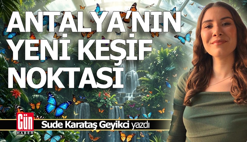 Antalya'nın yeni keşif noktası