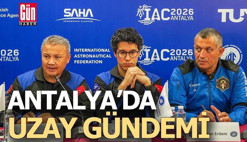 Astronotlar Antalya'da uzayın geleceğini konuştu