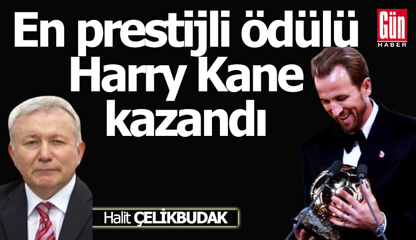 En prestijli ödülü Harry Kane kazandı