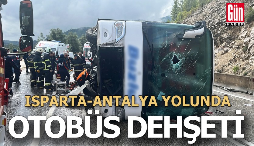 Isparta- Antalya kara yolunda otobüs dehşeti