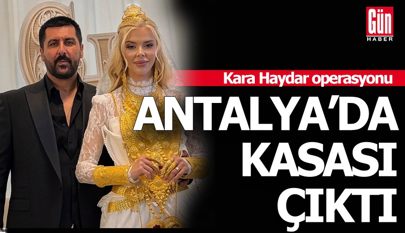 Kara Haydar'ın Antalya'daki kasası da bulundu