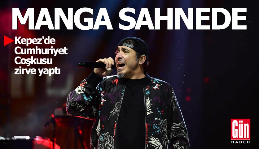 Manga sahnede: Kepez'de Cumhuriyet coşkusu zirve yaptı