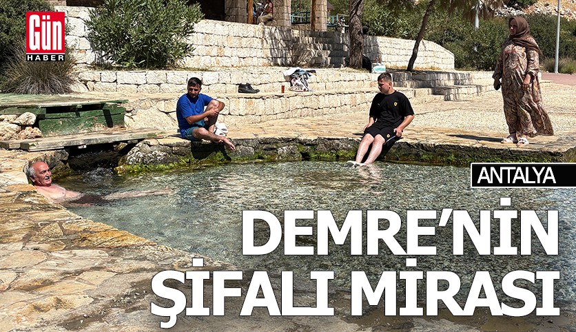Antalya Demre'de şifalı miras