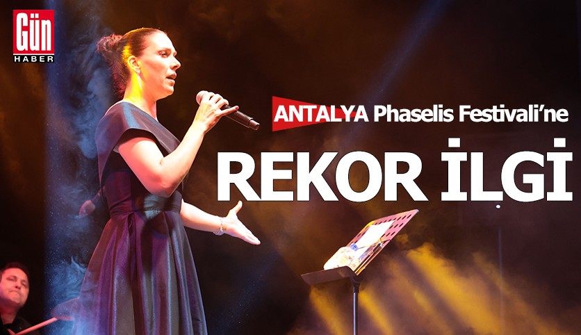 Antalya Phaselis Festivali’ne rekor ilgi