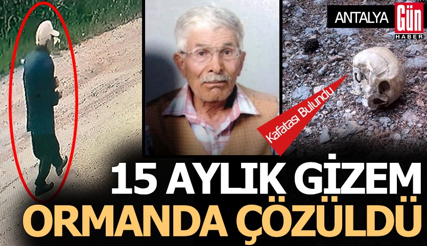 Antalya'da 15 günlük gizem ormanda çözüldü