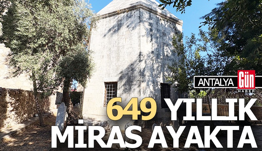 Antalya'da asırlara meydan okuyan türbe