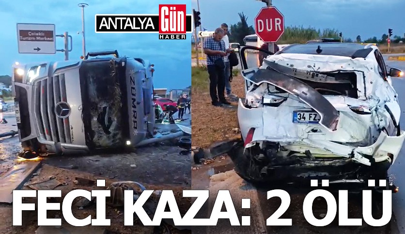 Antalya'da feci kaza: 2 kişi hayatını kaybetti