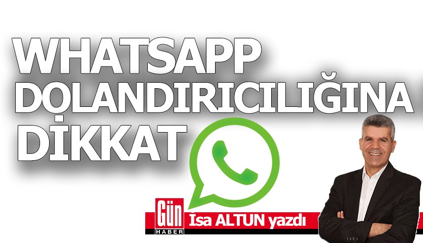 WhatsApp dolandırıcılığına dikkat