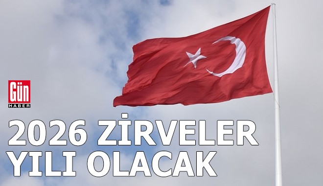 2026 zirveler yılı olacak