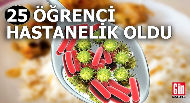 25 öğrenci gıda zehirlenmesi şüphesiyle hastaneye kaldırıldı