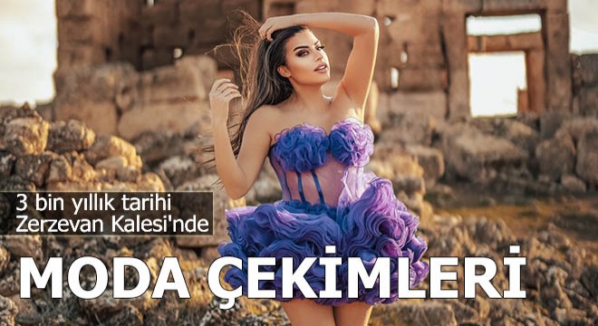 3 bin yıllık tarihi Zerzevan Kalesi'nde moda çekimleri