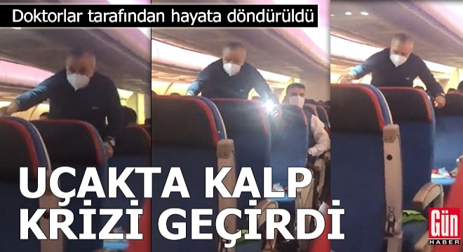 30 bin feette kalp krizi geçiren yolcuyu doktorlar hayata döndürdü