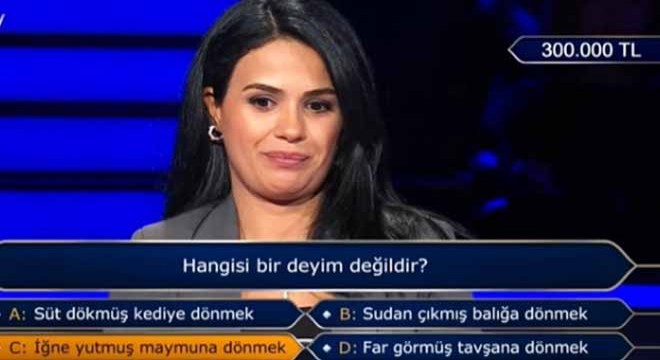 300 bin TL değerinde sorunun cevabını bilemedi