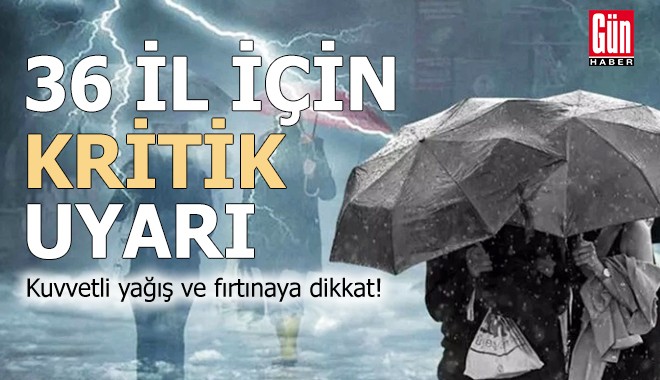 36 il için turuncu ve sarı kodlu uyarı