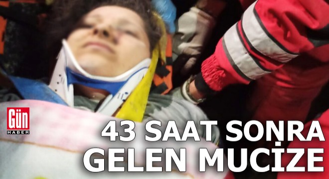 43 saat sonra gelen mucize