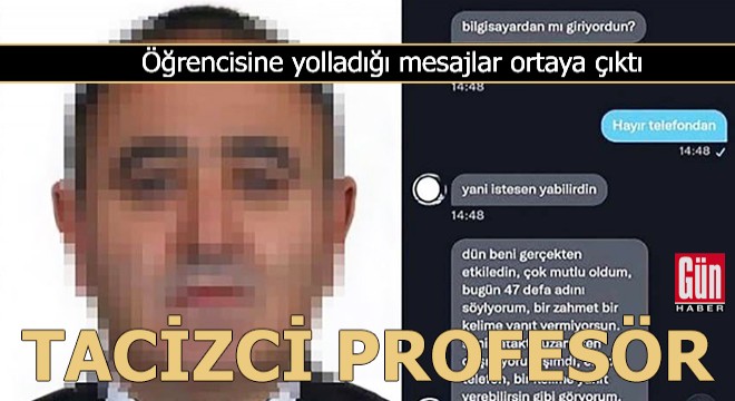 58 yaşındaki iktisat profesörü tacizci çıktı: Seni yatakta...