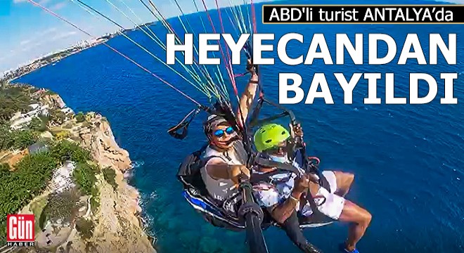 ABD'li turist, paraşütte heyecandan bayıldı